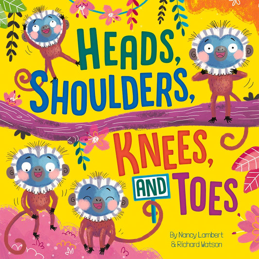 Heads Shoulders Knees Toes Board Book