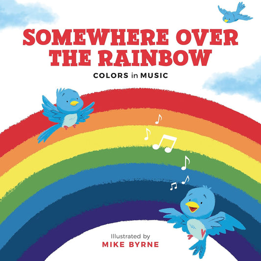 Somewhere Over the Rainbow Board Book