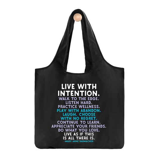 Quote Bag - Live With Intention