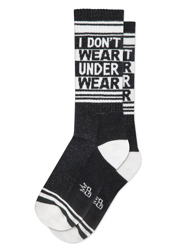 I Don't Wear Underwear Socks