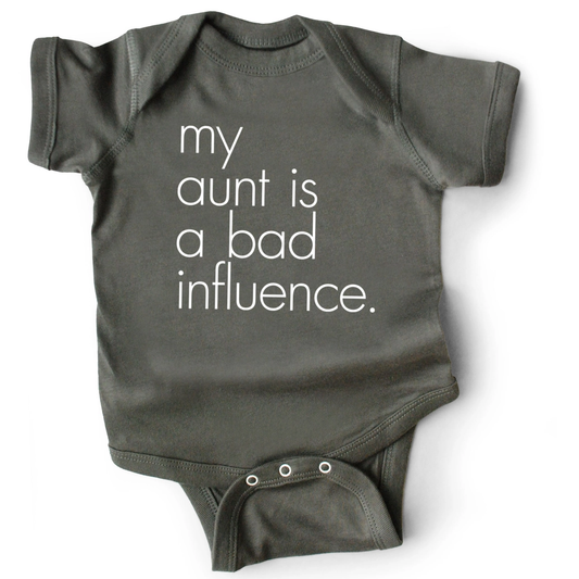 My Aunt is Bad Influence Onesie