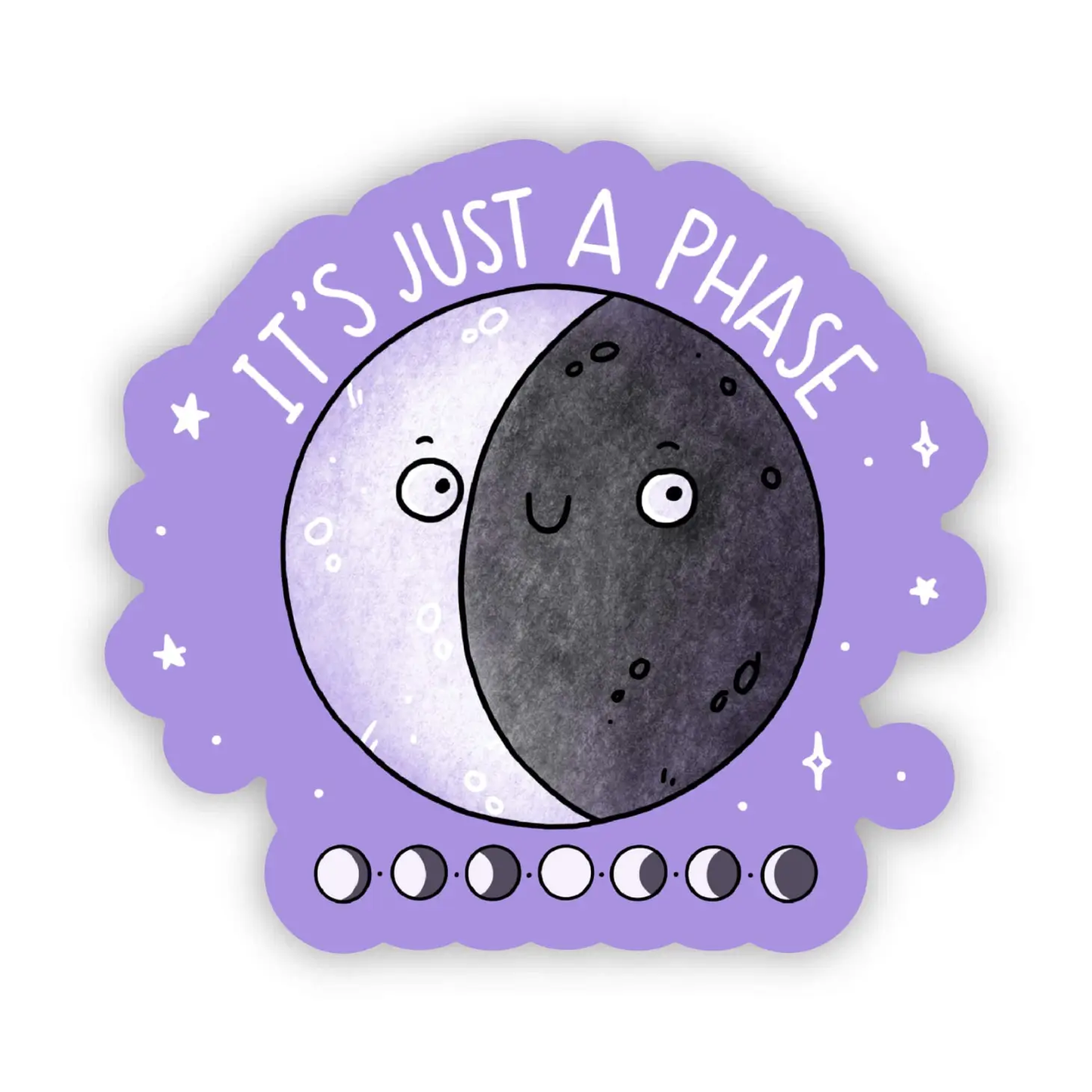 It's Just a Phase Sticker