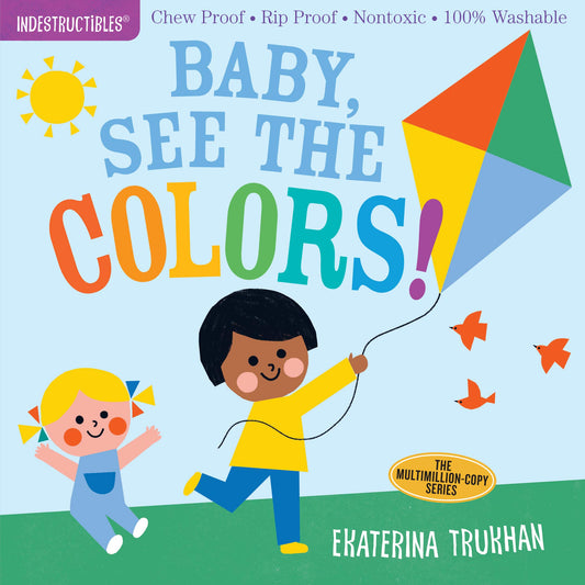 Baby See the Colors! Indestructibles Book