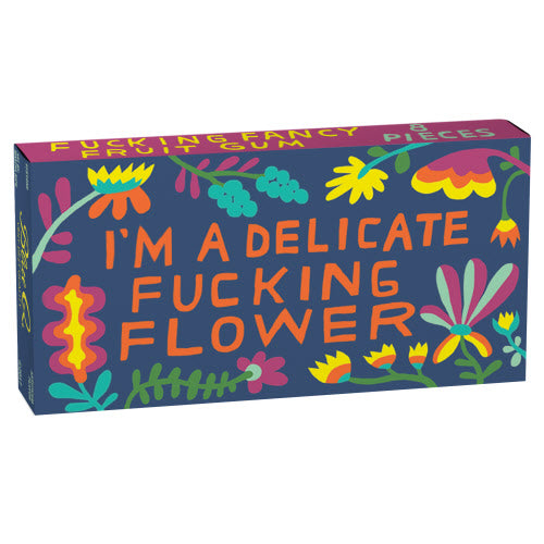 Delicate F** Flower Gum