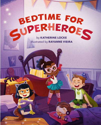 Bedtime for Superheroes Book