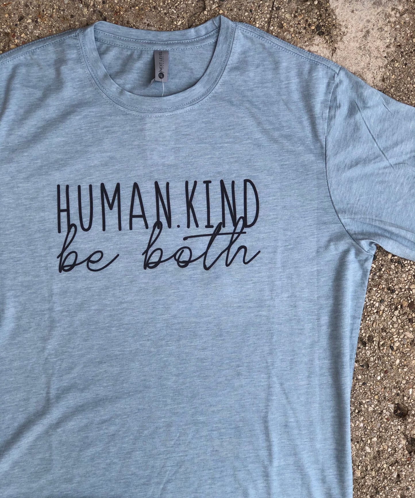 Human Kind Be Both T-Shirt