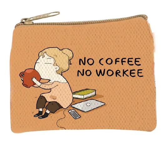 No Coffee No Workee Coin Purse