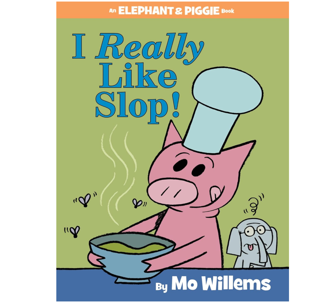 I Really Like Slop! Book