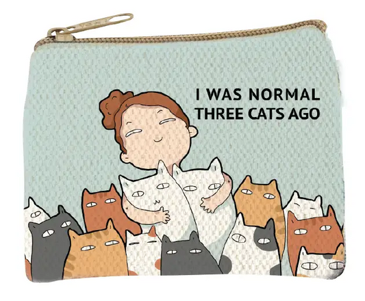 I Was Normal Three Cats Ago Coin Purse