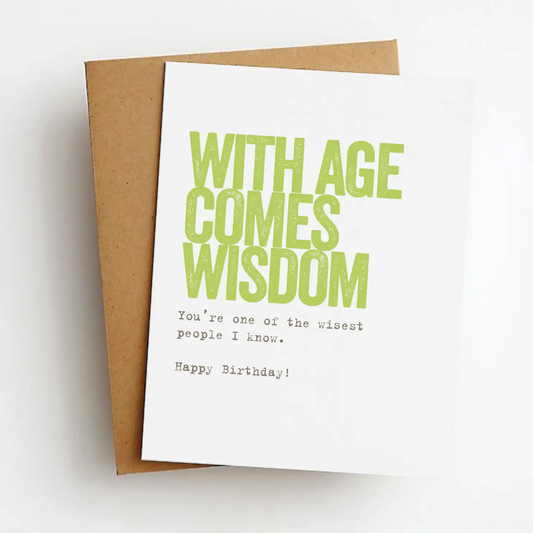 With Age Comes Wisdom Card