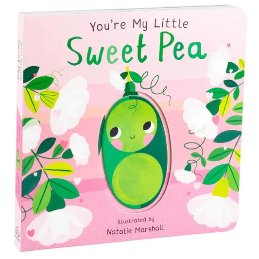 You're My Little Sweet Pea Board Book