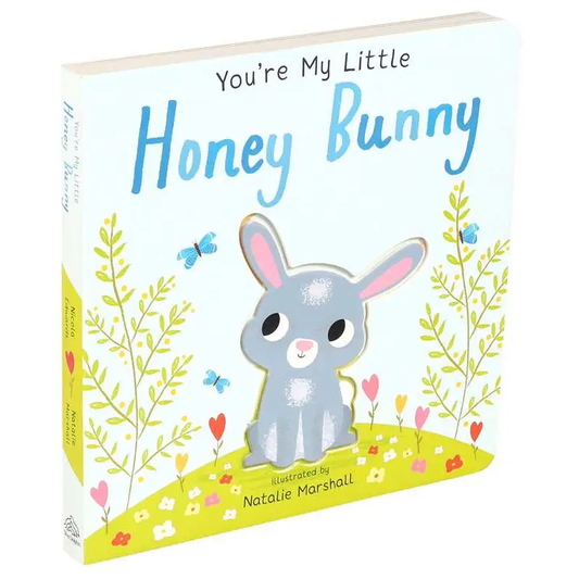 You're My Little Honey Bunny Board Book