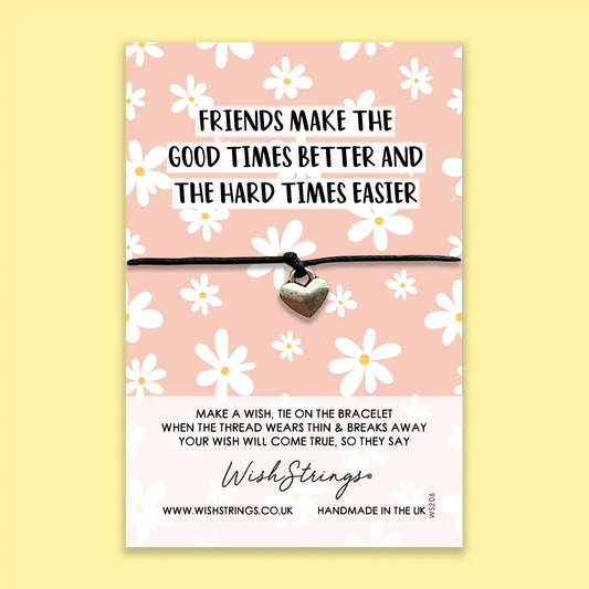 Friends Make The Good Times WishString