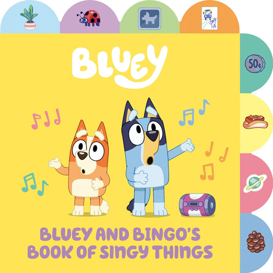 Bluey + Bingo's Book of Sings Things Board Book