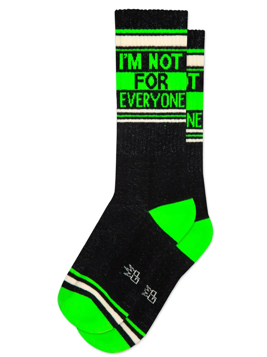 I'm Not For Everyone Socks