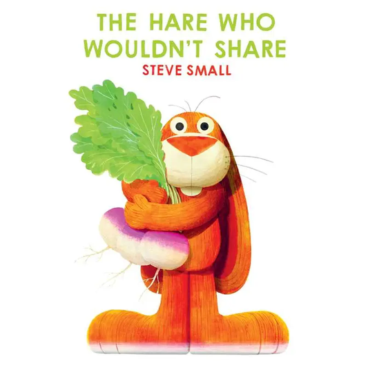 Hare Who Wouldn’t Share Book