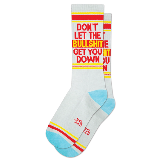 Don't Let the Bullsh*t Get You Down Socks