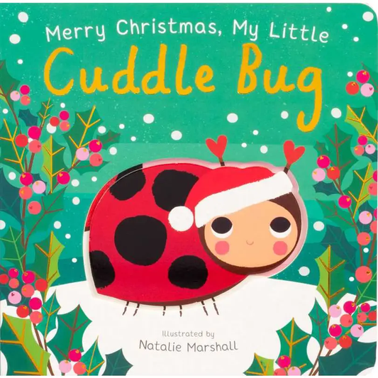 Merry Christmas My Little Cuddle Bug Board Book