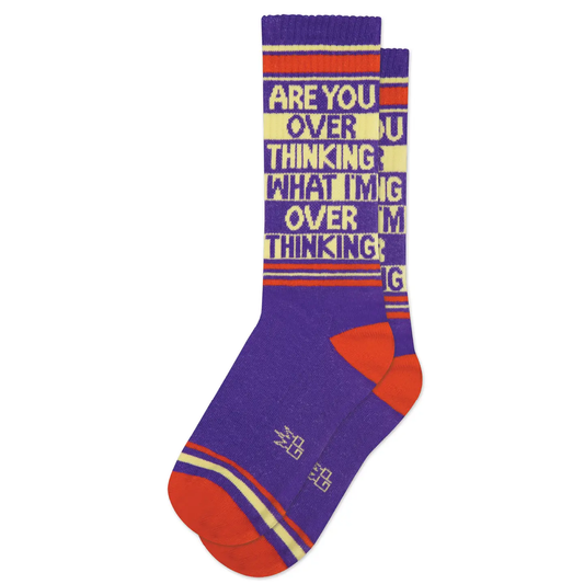 Are You Over Thinking What I'm Over Thinking Socks