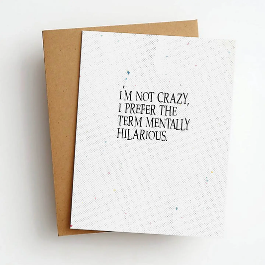 Mentally Hilarious Card