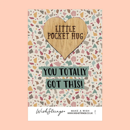 Pocket Hug - You Totally Got This