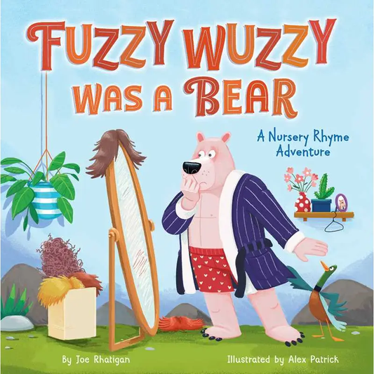 Fuzzy Wuzzy Was A Bear Book