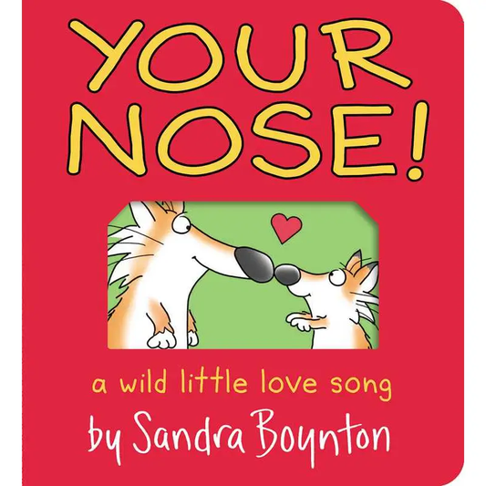 Your Nose! Board Book