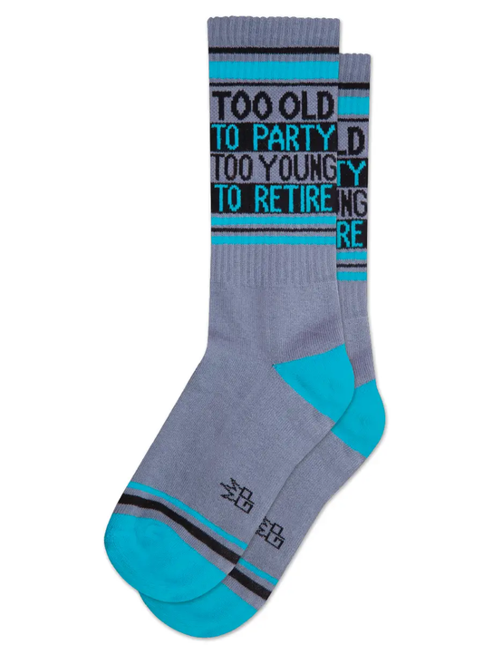 Too Old To Party Too Young Sock
