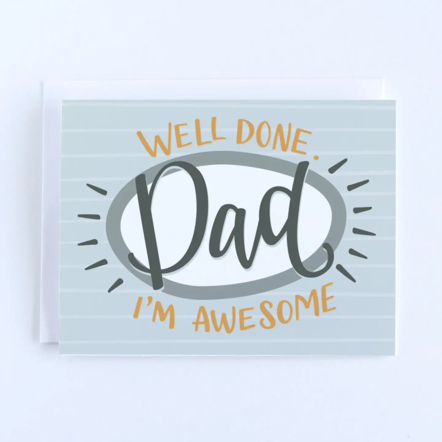 Well Done Dad, I'm Awesome Card