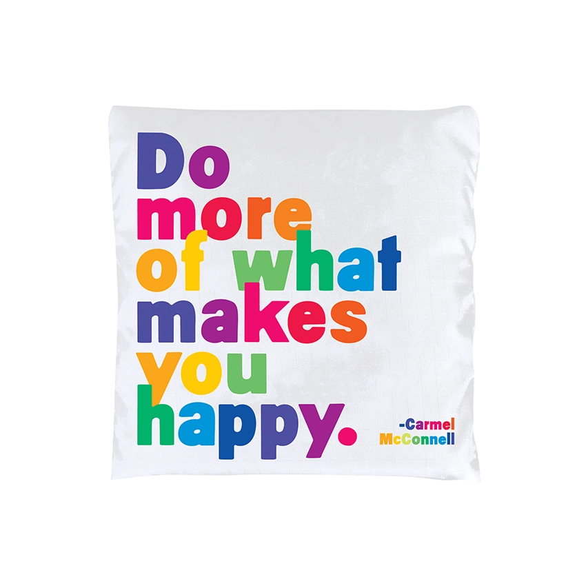 Quote Bag - Makes You Happy