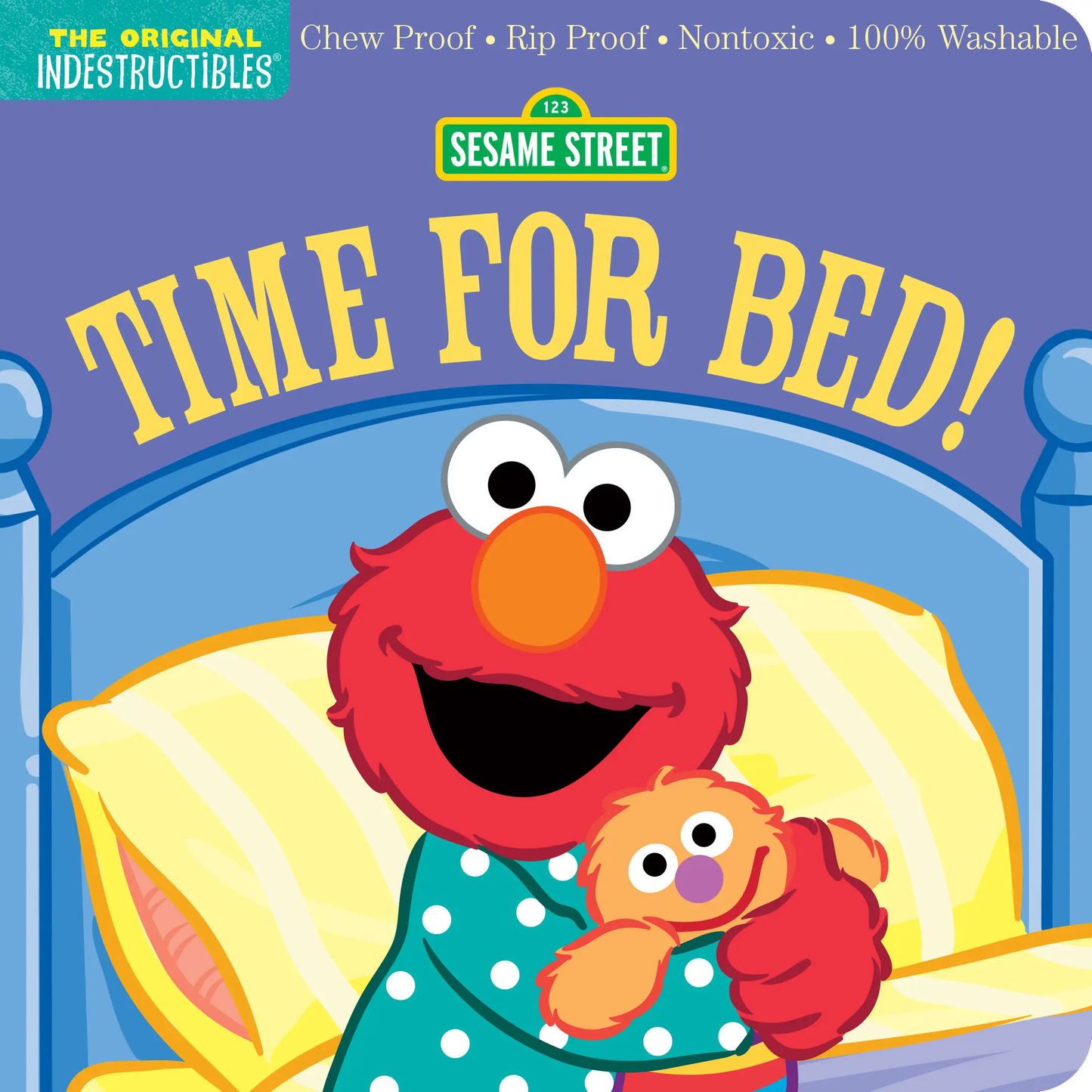 Sesame Street: Time For Bed! Indestructibles Book