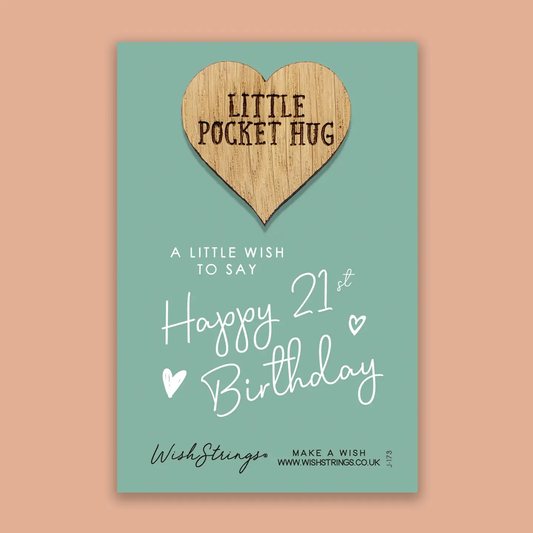 Pocket Hug - 21st Birthday