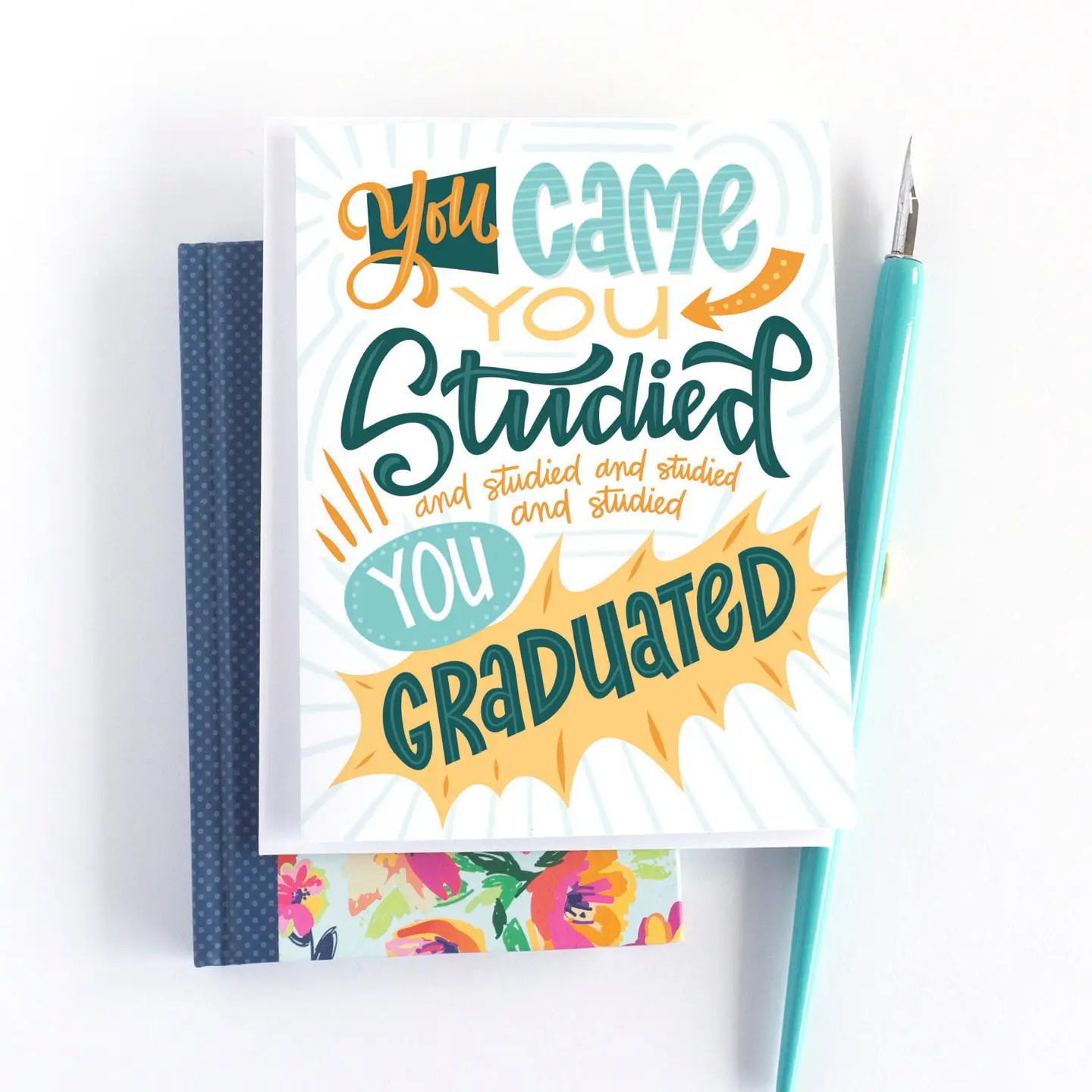 You Graduated Card