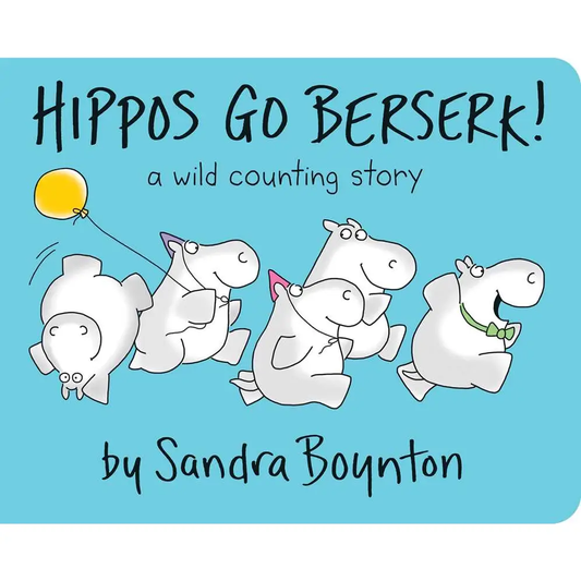 Hippos Go Berserk! Board Book