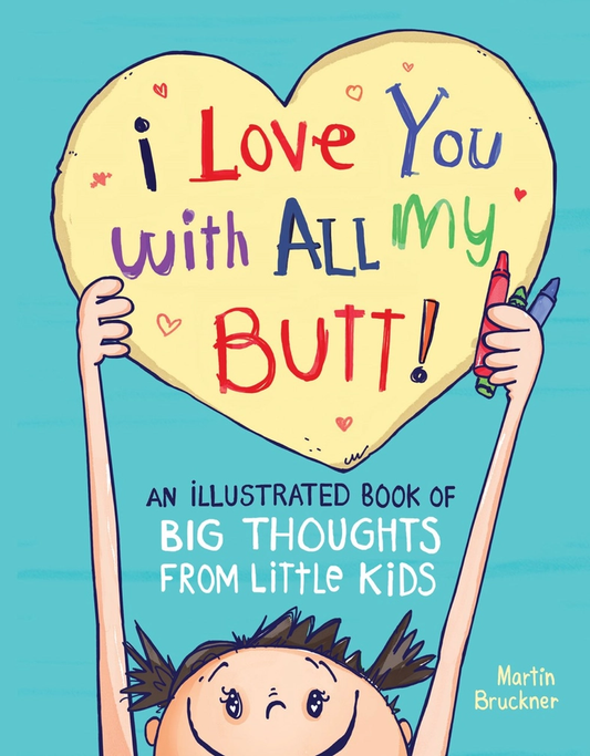 I Love You With All My Butt Book