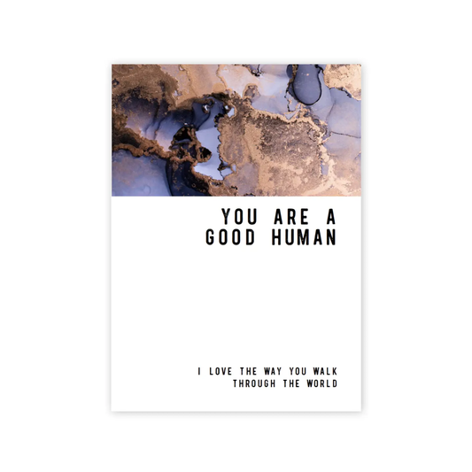 You Are a Good Human Greeting Card