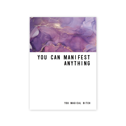 You Can Manifest Anything Greeting Card