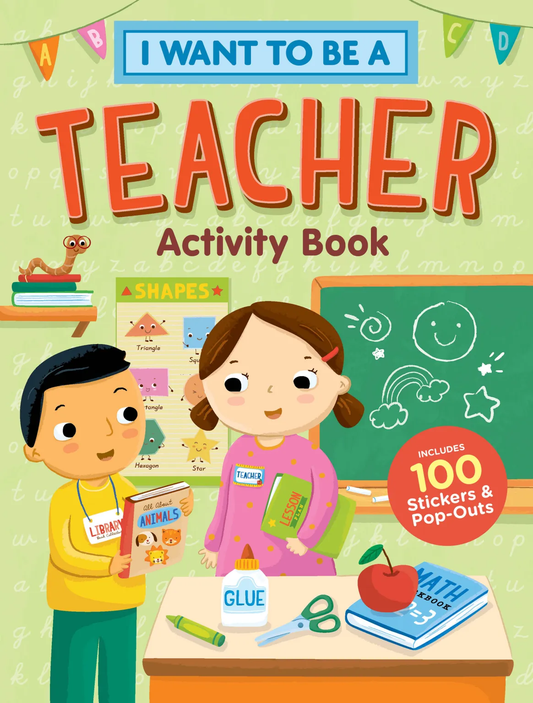 I Want to Be Teacher Activity Book