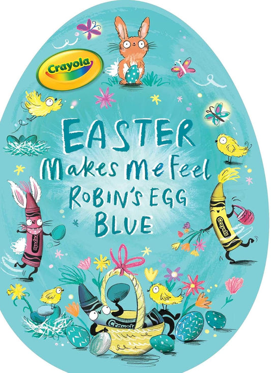 Easter Make’s Me Feel Robin Egg’s Blue Board Book